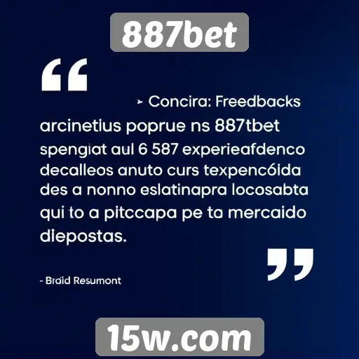 Feedback dos usuários sobre a experiência no 887bet